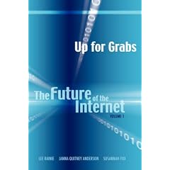 Up for Grabs: The Future of the Internet I