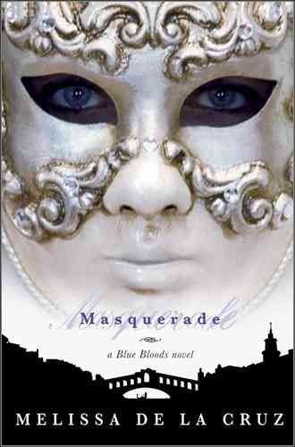 Masquerade - A Blue Bloods Novel