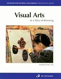Visual Arts As a Way of Knowing (Strategies for Teaching and Learning Professional Library)