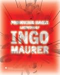 Provoking Magic: Lighting of Ingo Maurer