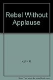 Rebel without applause