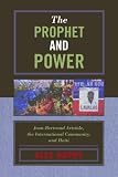 The Prophet and Power: Jean-Bertrand Aristide, the International Community, and Haiti (Critical Currents in Latin American Perspective Series)
