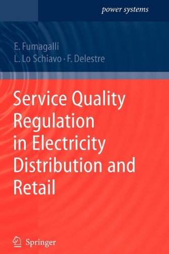 Service Quality Regulation in Electricity Distribution and Retail (Power Systems)