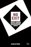 No exit : North Korea nuclear weapons and international security