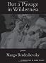 But a Passage in Wilderness