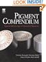 Pigment Compendium Set: Pigment Compendium: Optical Microscopy of Historical Pigments