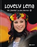 Lena - Mit "Satellite" zu den Sternen - Pamela Runkel