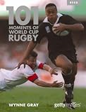101 Moments of World Cup Rugby