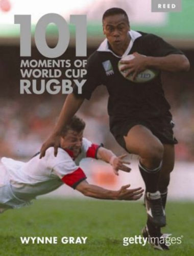 101 Moments of World Cup Rugby