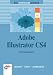 Adobe Illustrator CS4: Das Einsteigerseminar (bhv Einsteigerseminar)