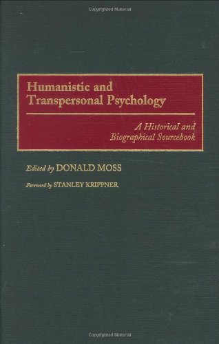 Humanistic and Transpersonal Psychology: A Historical and Biographical Sourcebook (Schools of Psychological Thought)