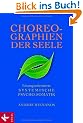 Choreographien der Seele: L�sungsorientierte Systemische Psycho-Somatik