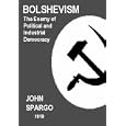 BOLSHEVISM - The Enemy of Political and Industrial Democracy