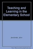 Teaching and learning in the elementary school