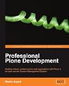 Professional Plone Development: Building robust, content-centric web applications with Plone 3, an open source Content Management System.