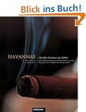 Havannas: Gro�er Genuss aus Kuba