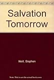 Salvation tomorrow