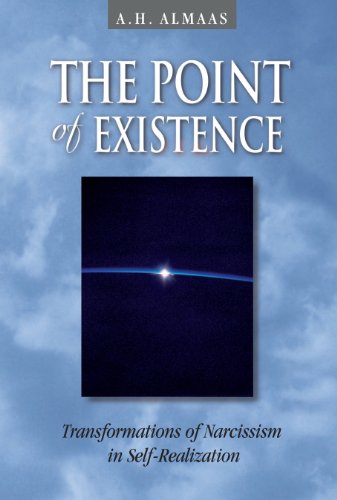 The Point of Existence: Transformations of Narcissism in Self-Realization (Diamond Mind Series, 3), by A. H. Almaas
