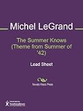 The Summer Knows (Theme from Summer of 42) Sheet Music (Lead Sheet)