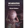 Incarnation: The Four Angles and the Moon's Nodes
