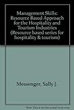 Management skills : a resource-based approach for the hospitality and tourism industries