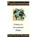 Pandaemonium: Ethnicity in International Politics