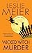 Wicked Witch Murder (A Lucy Stone Mystery)
