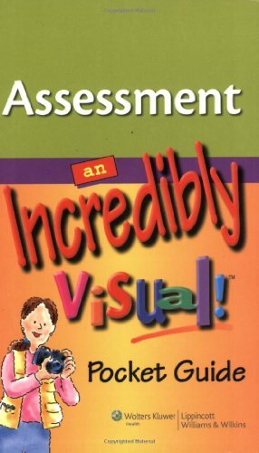 Assessment: An Incredibly Visual! Pocket Guide (Incredibly Easy! Series) [Paperback] [2009] (Author) Lippincott