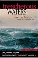 Treacherous Waters : Stories of Sailors in the Clutch of the Sea