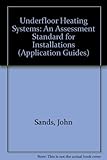 Underfloor heating systems : an assessment standard for installations
