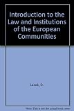 An introduction to the law and institutions of the European communities