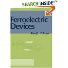 Ferroelectric Devices (Materials Engineering, 16) by Ferroelectrics