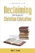 Reclaiming the Future of Christian Education