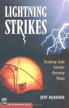 lightning strikes: staying safe under stormy skies - jeff renner