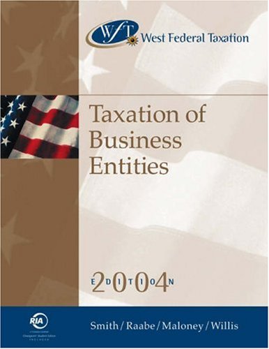 West Federal Taxation 2004: Taxation Of Business Entities, Professional Version (west's Federal Taxation: An Introduction To Business Entities)