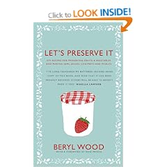 Let's Preserve It: 579 recipes for preserving fruits and vegetables and making jams, jellies, chutneys, pickles and fruit butters and cheeses (Square Peg Cookery Classics)