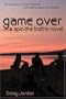 Game Over: A Spin the Bottle Novel