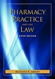 Pharmacy Practice And The Law With Companion Website (PHARMACY PRACTICE & THE LAW)