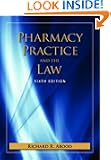 Pharmacy Practice And The Law With Companion Website (PHARMACY PRACTICE & THE LAW)