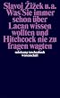 Was Sie immer schon �ber Lacan wissen wollten und Hitchcock nie zu fragen wagten (suhrkamp taschenbuch wissenschaft)