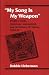 My Song Is My Weapon: People's Songs, American Communism, and the Politics of Culture, 1930-50 (Music in American Life)