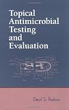 Topical Antimicrobial Testing and Evaluation