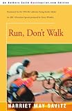 Run, Don't Walk