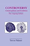 Controversy - Catastrophism and Evolution: The Ongoing Debate