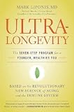 Ultralongevity: The Seven-Step Program for a Younger, Healthier You   [ULTRALONGEVITY] [Paperback]