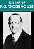 The Essential P. G. Wodehouse Collection
