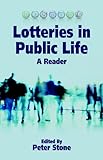 Lotteries in public life : a reader