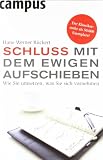 Image of Schluss mit dem ewigen Aufschieben: Wie Sie umsetzen, was Sie sich vornehmen