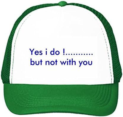 My big boss Outdoor Trucker Hats Yes I Do Special Trucker Hats For Girls Green