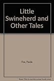 The little swineherd, and other tales